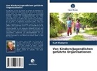 Kurt Madoerin - Von Kindern/Jugendlichen geführte Organisationen