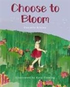 Danielle Kinsey - Choose to Bloom