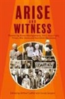 Anne Montgomery, Arthur Laffin, Carole Sargent - ARISE AND WITNESS