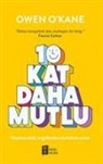 O&amp;, Owen O'Kane - 10 Kat Daha Mutlu