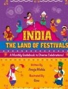 Anuja Mohla, Gowthami Maruthupandiyan, Aditi Wardhan Singh - India - The Land of Festivals