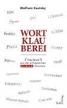 Wolfram Kautzky, Martin Neubauer - Wortklauberei