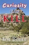 Bob Doerr - Curiosity Can Kill