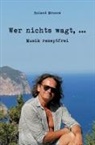 Roland Mroncz - Wer nichts wagt