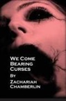 Zachariah Chamberlin, Brian Hershey, Allyson McNitt, Joseph Nassise - We Come Bearing Curses