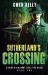 Gwen Kelly - Sutherland's Crossing - A Beau Crenshaw Detective Novel