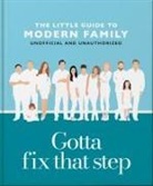 Orange Hippo!, Orange Hippo! - Gotta Fix That Step: The Little Guide to Modern Family