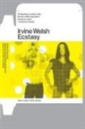Irvine Welsh - Ecstasy: Three Tales of Chemical Romance