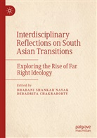 Chakraborty, Debadrita Chakraborty, Bhabani Shankar Nayak, Bhabani Shankar Nayak - Interdisciplinary Reflections on South Asian Transitions
