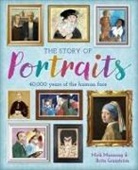 Brita Granstrm, Brita Granström, Mick Manning, Manning Mick - The Story of Portraits