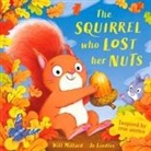 Jo Lindley, Will Millard, Jo Lindley - The Squirrel Who Lost Her Nuts