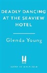 Glenda Young, Young Glenda - Deadly Dancing at the Seaview Hotel