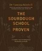 Dr. Vanessa Kimbell, Vanessa Kimbell, Kimbell Vanessa - The Sourdough School: A Complete Course