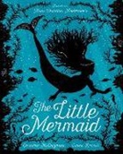Andersen Hans Christian, Laura Barrett, Geraldine McCaughrean, McCaughrean Geraldine, Barrett Laura - The Little Mermaid