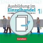 Antje Kost, Christian Fritz, Claudia Simons-Kövér, Christian Fritz, Markus Hillebrand, Klaus Otte... - Ausbildung im Einzelhandel - Ausgabe 2017 - Bayern - 1. Ausbildungsjahr