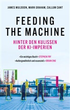 Callum Cant, Mark Graham, James Muldoon - Feeding the Machine. Hinter den Kulissen der KI-Imperien