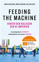 Callum Cant, Mark Graham, James Muldoon - Feeding the Machine. Hinter den Kulissen der KI-Imperien
