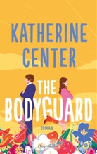 Katherine Center - The Bodyguard