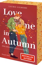 Laurie Gilmore - Love me in Autumn. Eine cinnamon spiced Romance