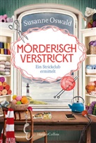 Susanne Oswald - Mörderisch verstrickt - Ein Strickclub ermittelt
