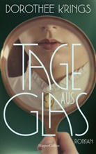 Dorothee Krings - Tage aus Glas