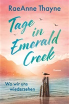 Raeanne Thayne - Tage in Emerald Creek