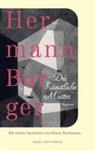 Hermann Burger, Simon Zumsteg - Die Künstliche Mutter