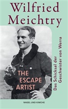 Wilfried Meichtry - The Escape Artist