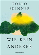 Rollo Skinner - Wie kein anderer