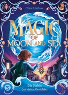 Clare Harlow, Sanna Wandtke - Magic of Moon and Sea. Die Diebin der vielen Gesichter