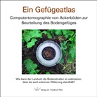Dietmar Barkusky, Jana Epperlein, Guido Fritsch, Felix Gerlach, Tamas Harrach, Thomas B. Hildebrandt... - Ein Gefügeatlas