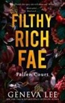 Geneva Lee, Lee Geneva - Filthy Rich Fae: Fallen Court