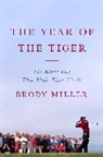 Brody Miller - The Year of the Tiger