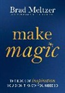 Anon9780063440715, Brad Meltzer - Make Magic