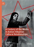 Vito Saracino - A Century of the Media in Italian-Albanian Cultural Relationships