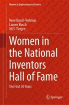 Lauren Busch, Ilene Busch-Vishniac, Jill Tietjen, Jill S. Tietjen - Women in the National Inventors Hall of Fame