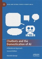 Hendrik Kempt - Chatbots and the Domestication of AI