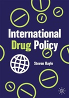 Steven Hayle - International Drug Policy
