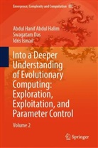 Abdul Hanif Abdul Halim, Swagatam Das, Idr Ismail, Idris Ismail - Into a Deeper Understanding of Evolutionary Computing: Exploration, Exploitation, and Parameter Control