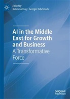 Nehme Azoury, Yahchouchi, Georges Yahchouchi - AI in the Middle East for Growth and Business