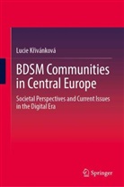 Lucie K¿ivánková, Lucie Krivánková, Lucie Křivánková - BDSM Communities in Central Europe