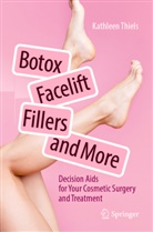 Kathleen Thiels - Botox, Facelift, Fillers, and More