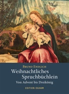 Bruno Endlich - Weihnachtliches Spruchbüchlein
