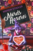 Marion Stadler, Empire-Verlag - Mordshexerei