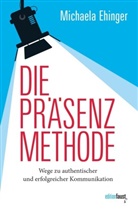 Michaela Ehinger, Amelie Lihl - Die PRÄSENZ Methode