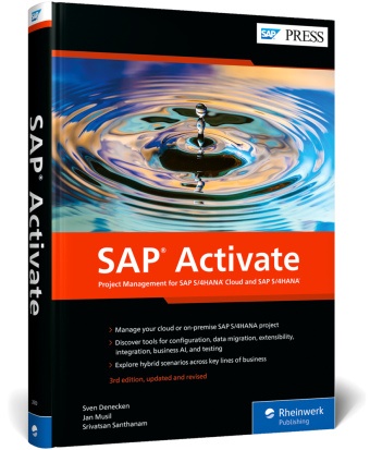 Sven Denecken, Jan Musil, Srivatsan Santhanam - SAP Activate - Project Management for SAP S/4HANA Cloud and SAP S/4HANA