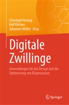 Christoph Herwig, Johannes Möller, Ralf Pörtner - Digitale Zwillinge