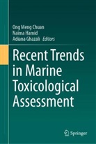 Ong Meng Chuan, Adiana Ghazali, Naima Hamid - Recent Trends in Marine Toxicological Assessment