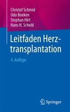 Udo Boeken, Stephan Hirt, Stephan u a Hirt, Hans H. Scheld, Christof Schmid - Leitfaden Herztransplantation