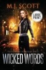 M. J. Scott - Wicked Words Large Print Edition